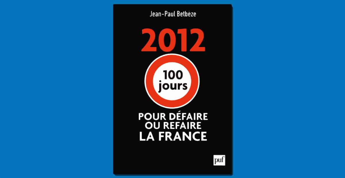  100 jours pour refaire ou défaire la France