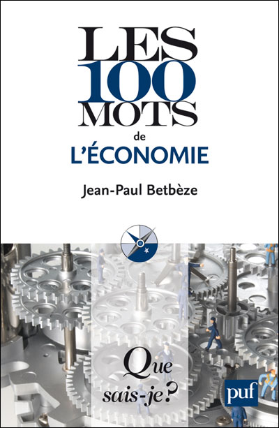 Les cent mots de l'économie