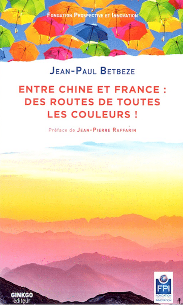 Entre Chine et France : Des routes de toutes les couleurs